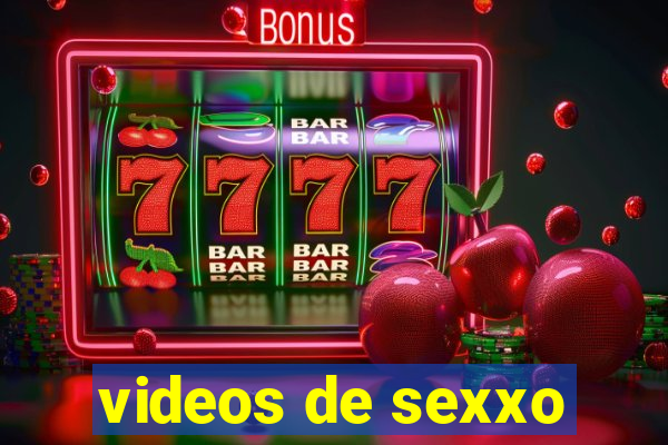 videos de sexxo